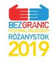 Festiwal Młodzieży "Bez granic" w Różanymstoku - 10-12.06. 2019 r.